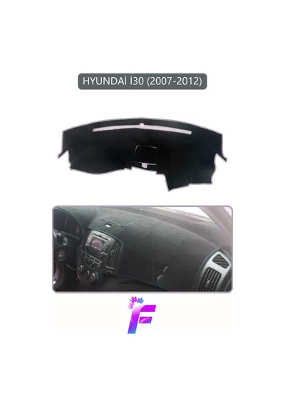 Hyundai İ30 2007-2012 Uyumlu Torpido Örtüsü Kolay Montaj Yansıma Önleyici Tam Koruma G50 Torpido Halısı