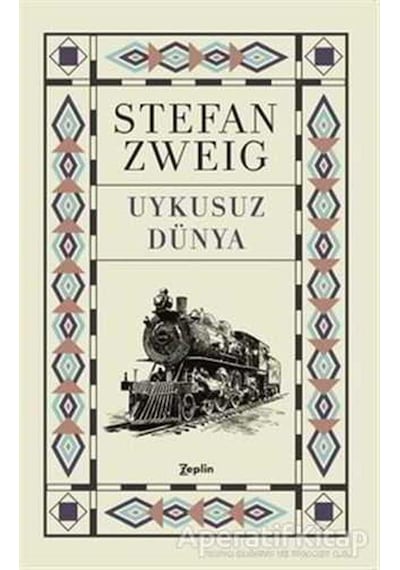 Uykusuz Dünya - Stefan Zweig - Zeplin Kitap