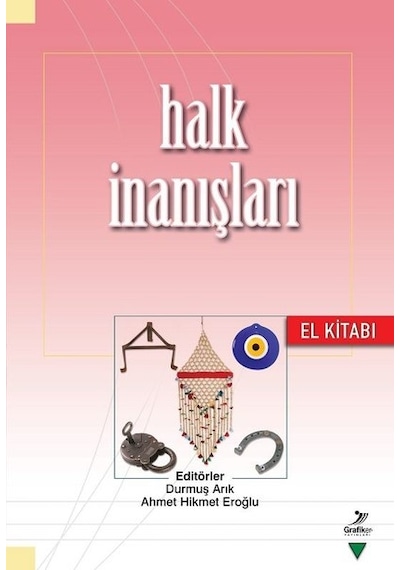 Halk İnanışları El Kitabı- Grafiker Yayınları