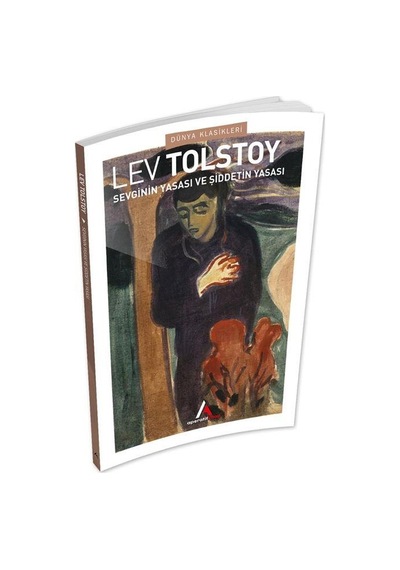 Sevginin Yasası Ve Şiddetin Yasası - Tolstoy - Aperatif Kitap Dün