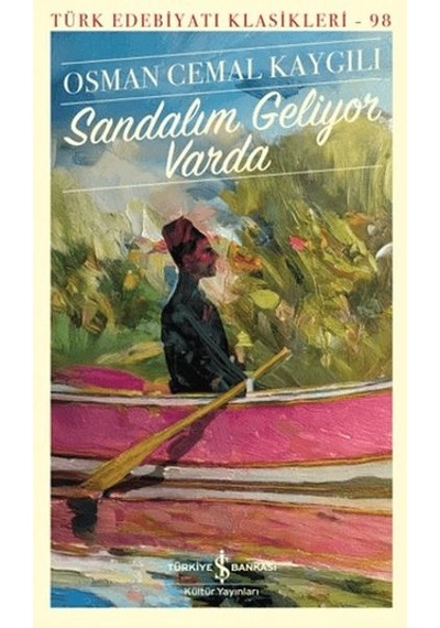 Sandalım Geliyor Varda - Türk Edebiyatı Klasikleri
