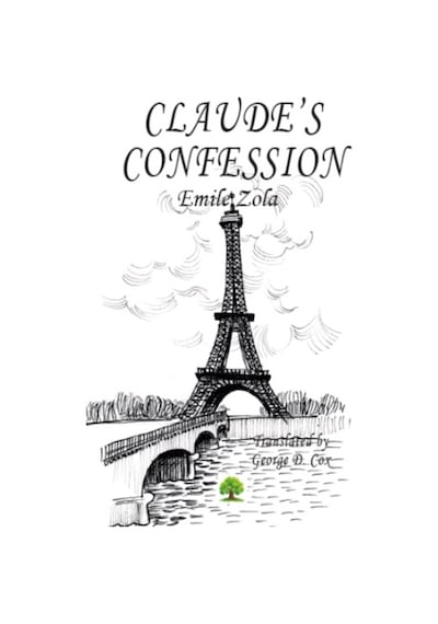 Claude's Confession - Emile Zola - Platanus Publishing