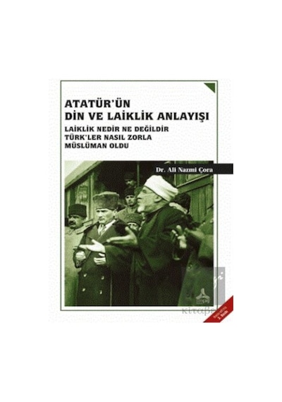 Atatürk'ün Din ve Laiklik Anlayışı -  Sonçağ Yayınları