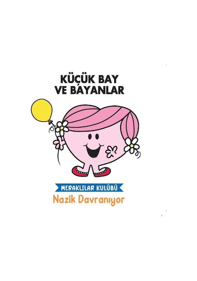 Küçük Bay ve Bayanlar - Nazik Davranıyor - Meraklılar Kulübü- Doğan ve Egmont Yayıncılık