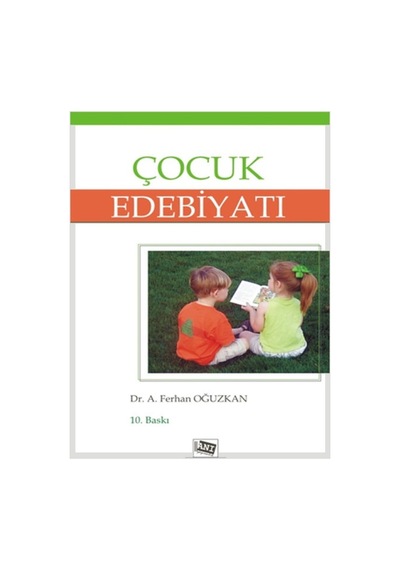 Çocuk Edebiyatı - Hatice Aktepe -  Ferhan Oğuzkan - Anı Yayıncılık