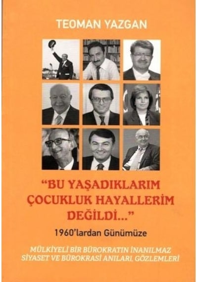 Bu Yaşadıklarım Çocukluk Hayallerim Değildi...