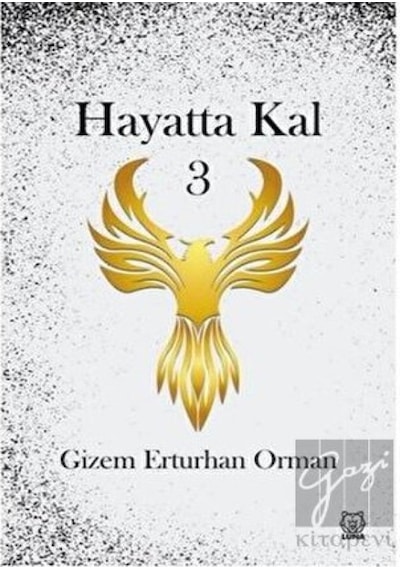 Hayatta Kal 3 - Gizem Erturhan Orman - Luna Yayınları