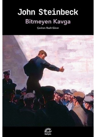 Bitmeyen Kavga - John Steinbeck - İletişim Yayınları