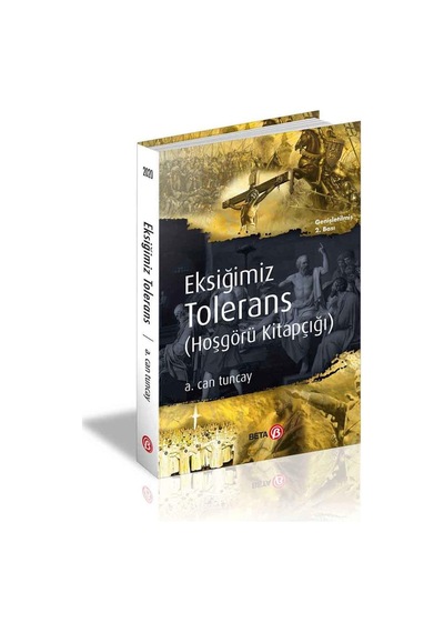 Eksiğimiz Tolerans  - A. Can Tuncay  - Beta Yayınları