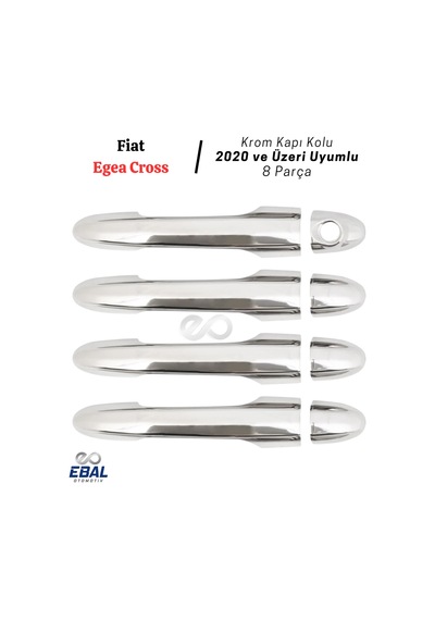 Fiat Egea Cross Krom Kapı Kolu - Paslanmaz Çelik - 8 Parça 2020+
