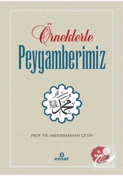 Örneklerle Peygamberimiz (15x21.5) / Prof. Dr. Abdurrahman Çetin 9786059223454