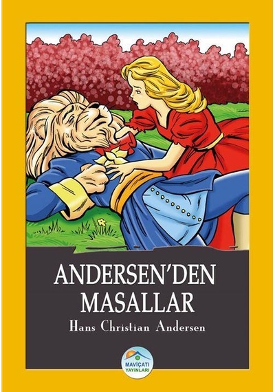Andersen’Den Masallar - Hans Christian Andersen - Maviçatı Yayınl