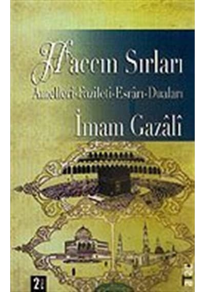 Haccın Sırrı - İmam Gazali - Ataç Yayınları