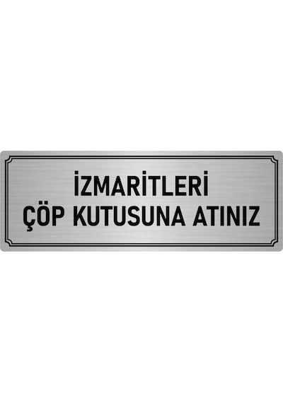 Özarslan Dizayn Metal Yönlendirme Levhası Departman Kapı İsimliği Izmaritleri Çöp 10x20 Cm Gümüş Renk