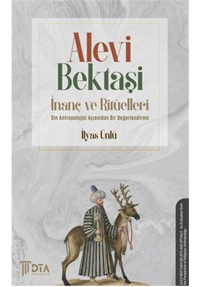 Alevi-bektaşi İnanç Ve Ritüelleri -din Antropolojisi Açısından...