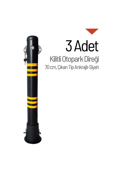 Kilitli Otopark Direği 70 Cm, Çıkan Tip Ankrajlı Park Bariyeri 3 Adet-3980