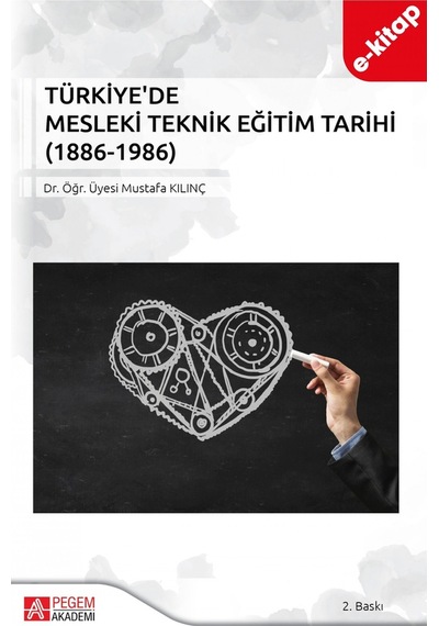 Türkiye'de Mesleki Teknik Eğitim Tarihi 1886-1986 E-kitap