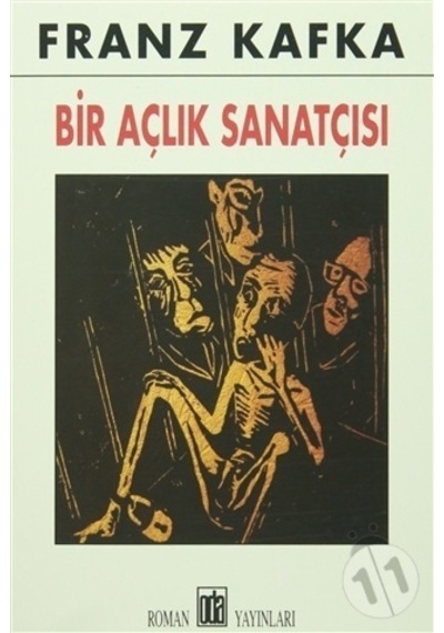 Bir Açlık Sanatçısı - Franz Kafka - Oda Yayınları
