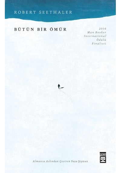 Bütün Bir Ömür - Robert Seethaler / Timaş Yayınları
