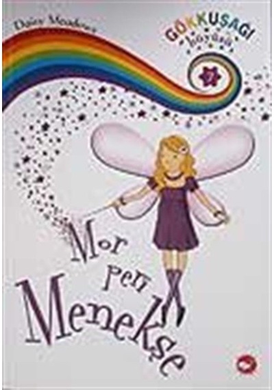 Gökkuşağı Büyüsü 7 - Mor Peri Menekşe - Daisy Meadows - Beyaz Balina Yayınları