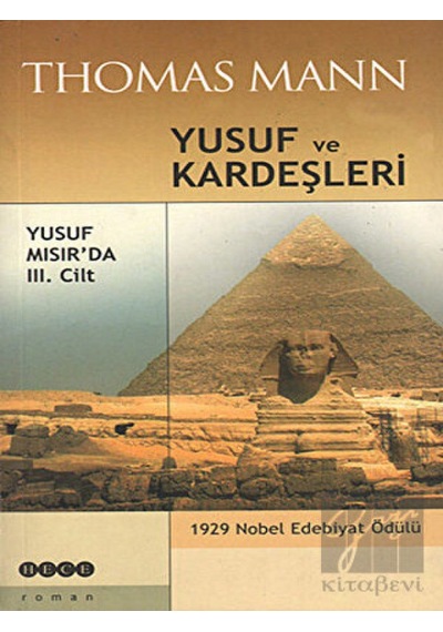 Yusuf ve Kardeşleri 3. Cilt - Yusuf Mısır'da - Thomas Mann - Hece Yayınları