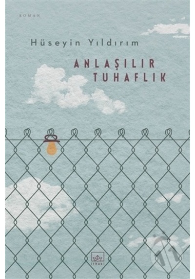 Anlaşılır Tuhaflık-Hüseyin Yıldırım