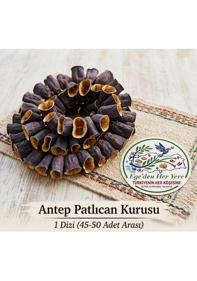 Antep Patlıcan Kurusu 1.kalite Dolmalık Uç 1 Dizi Yeni Sezon Yeni Mahsül 45-50 Adet