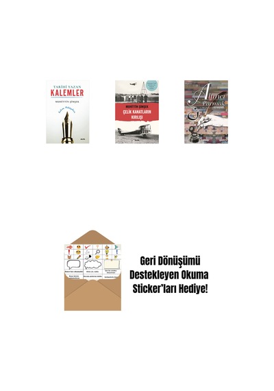 Tarihi Yazan Kalemler + Çelik Kanatların Kırılışı + Altıncı Parmak + Okuma Sticker'ları