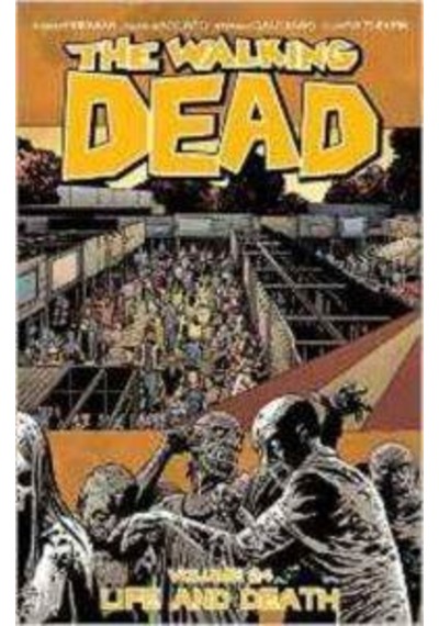 The Walking Dead 24: Life and Death 9781632154026