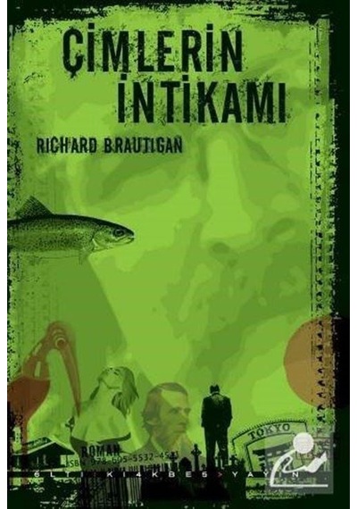 Çimlerin İntikamı - Richard Brautigan - Altıkırkbeş Basın Yayın