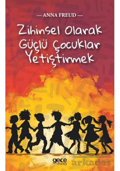 Zihinsel Olarak Güçlü Çocuklar Yetiştirmek