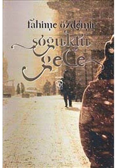 Soğuktu Gece - Fahime Özdemir - Kurgu Kültür