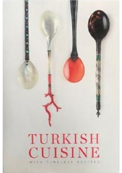 Turkish Cuisine Asırlık Tariflerle Türk Mutfağı Büyük Boy