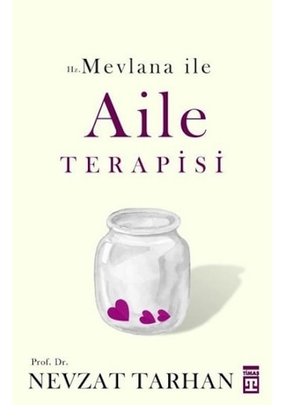 Hz. Mevlana İle Aile Terapisi