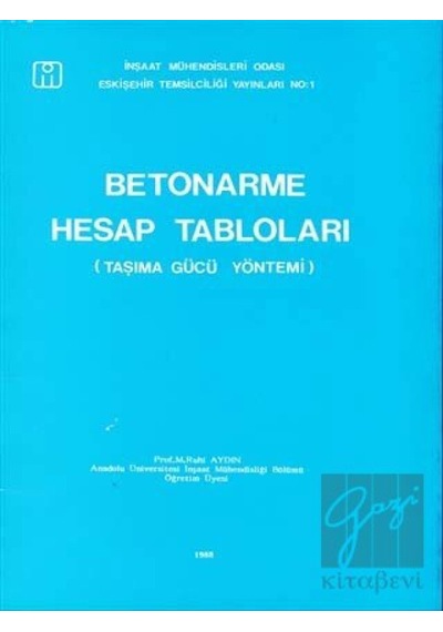 Betonarme Hesap Tabloları Taşıma Gücü Yöntemi - Bilim Teknik Yayınevi