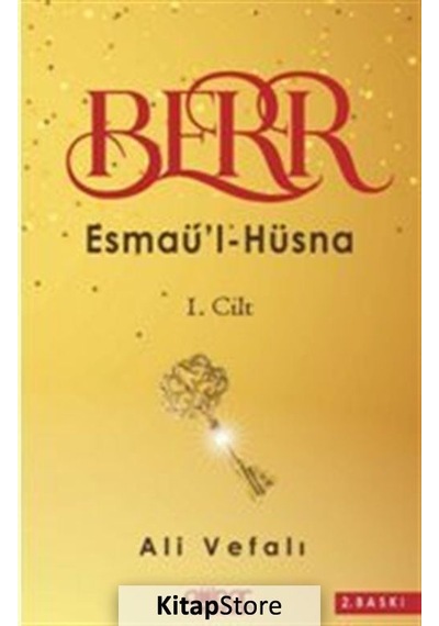 Berr - Esmaü'l - Hüsna 1. Cilt - Ali Vefalı - Gülnar Yayınları
