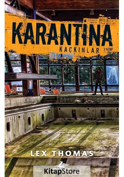 Kitapstore Karantina - Kaçkınlar (Karantina Serisi 3. Kitap) / Lex Thomas
