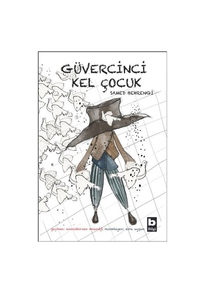 Güvercinci Çocuk - Samed Behrengi - Bilgi Yayınevi