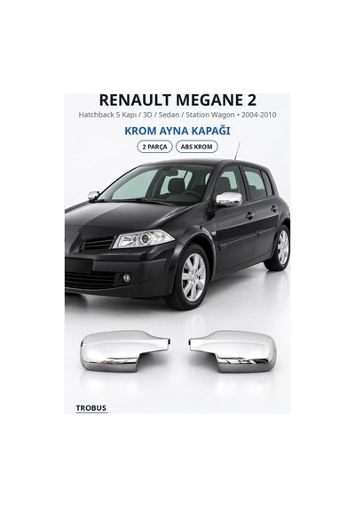 Renault Megane 2 2004-2010 Uyumlu Krom Ayna Kapağı 2 Parça Abs Krom