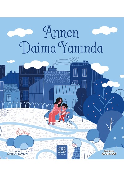 Annen Daima Yanında 1001 Çiçek Kitaplar
