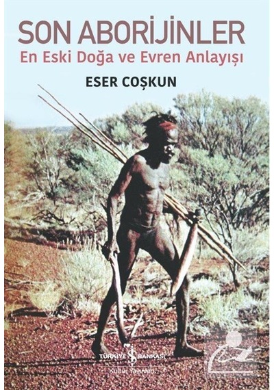 Son Aborijinler / Eser Coşkun