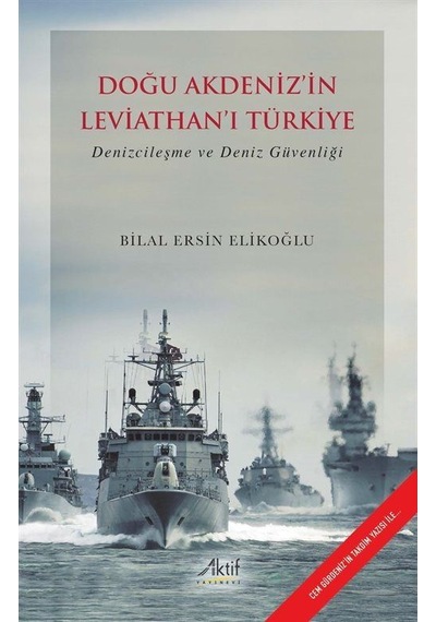Doğu Akdeniz'in Leviathan'ı Türkiye / Bilal Ersin Elikoğlu