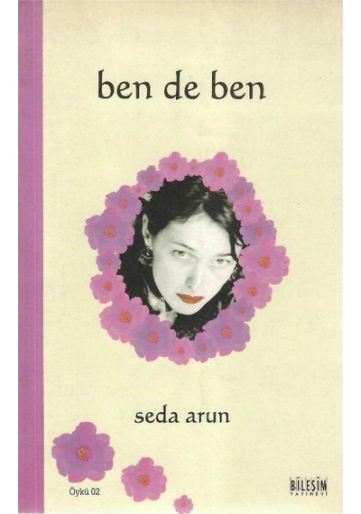 Ben De Ben - Seda Arun 1.baskı