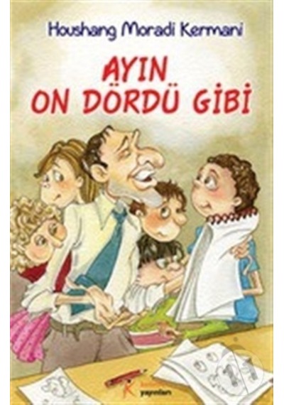 Ayın On Dördü Gibi - Houshang Moradi Kermani - Kelime Yayınları