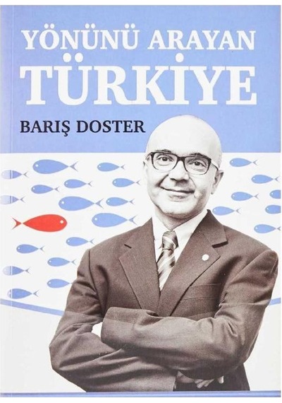 Yönünü Arayan Türkiye - Barış Doster 2017 İlk Baskı