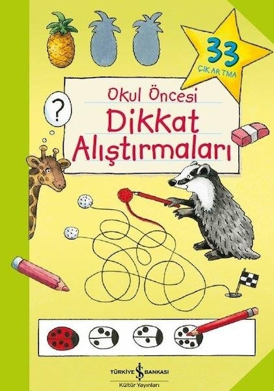 Okul Öncesi Dikkat Alıştırmaları - Iş Bankası Kültür Yayınları