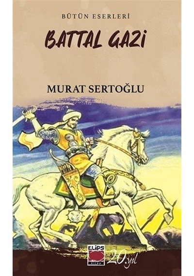 Battal Gazi / Murat Sertoğlu
