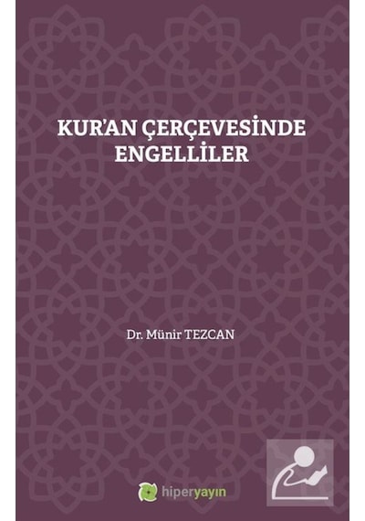 Kur'an Çerçevesinde Engelliler - Münir Tezcan - Hiperlink