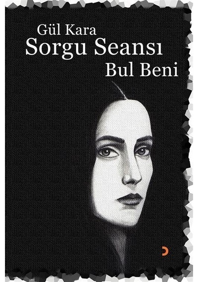 Sorgu Seansı- Bul Beni / Gül Kara