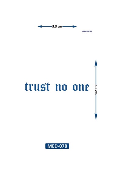 Trust No One 5 Cm Minimal Geçici Dövme Yarı Kalıcı Geçici Dövme